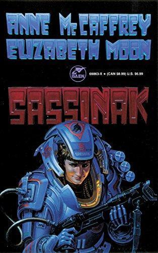 Anne McCaffrey, Elizabeth Moon: Sassinak (Planet Pirates, #1) (Paperback, 1990, Baen)