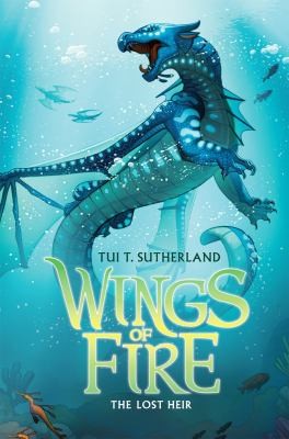 Tui T. Sutherland: The Lost Heir (2013, Scholastic Press)