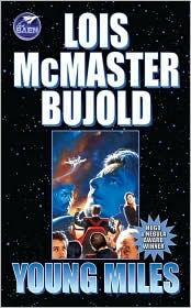 Lois McMaster Bujold: Young Miles (Paperback, 2003, Baen)