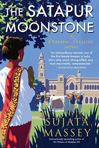 Sujata Massey: The Satapur Moonstone (Hardcover, 2019, Soho Crime)