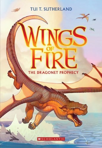 Tui T. Sutherland: The Dragonet Prophecy (2012, Scholastic)