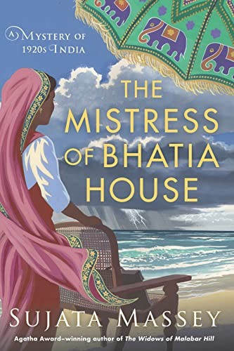 Sujata Massey: Mistress of Bhatia House (2023, Soho Press, Incorporated, Soho Crime)